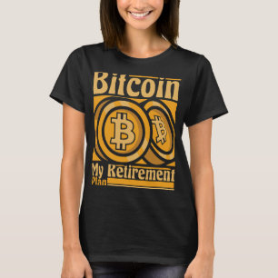 Camiseta Bitmoney Meu Plano De Reforma Bloqueia Cripto Bitc
