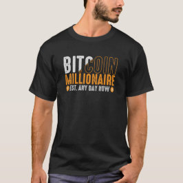 Camiseta Bitmoney Millionaire Estabelecido A Qualquer Dia