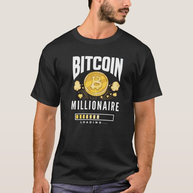 Camiseta Bitmoney Millionaire Loading BTC Cryptocurrency Bi (Frente)