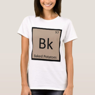 Camiseta Bk - Batatas Assadas Tabela Periódica Química
