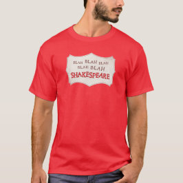 Camiseta Blá Blá Blá Shakespeare - Algo podre