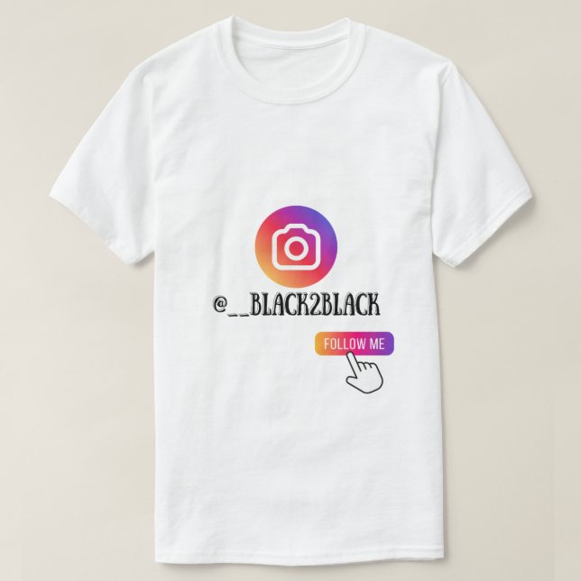 CAMISETA BLACK2BLACK INSTAGRAM "SIGA-ME" (Frente do Design)