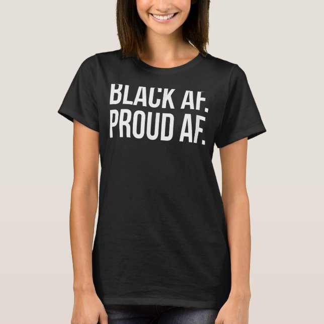 Camiseta Black Af Pround AF Black History Mês Depois África (Frente)