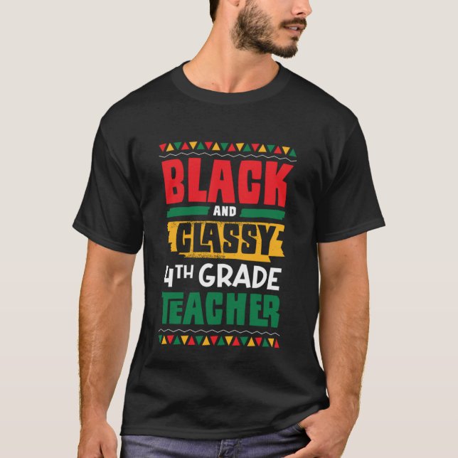 Camiseta Black and Classy 4th Grade Teacher Black History M (Frente)