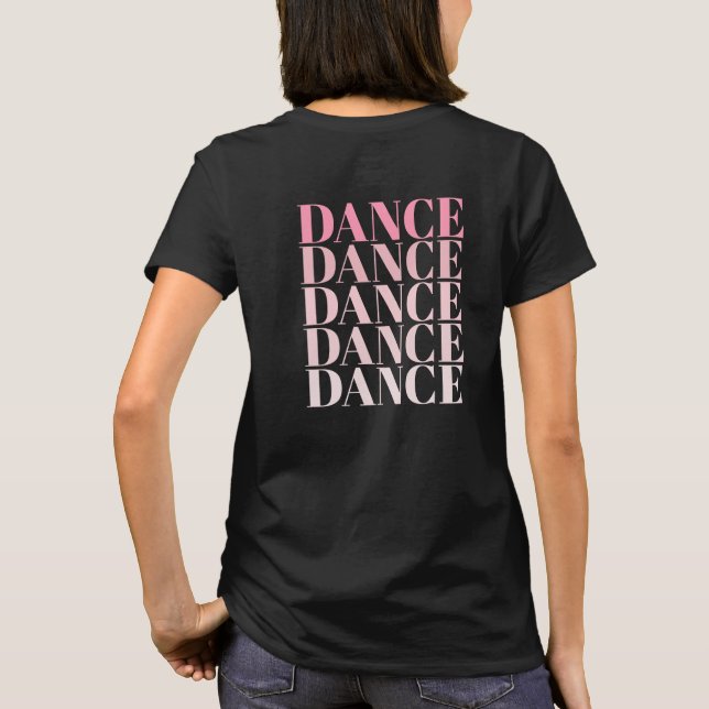Camiseta Black and Pink Dance Dance Dance Slogan  (Verso)