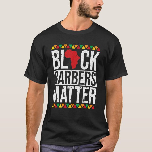 Camiseta Black Barbers Matter African American Black Histor (Frente)