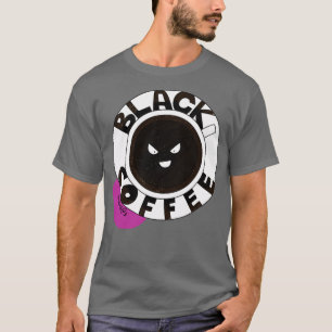 Camiseta Black black black coffee