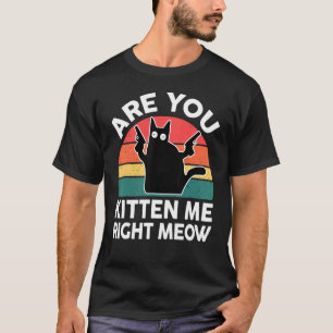 Camiseta Black Ca, Você Me Gatinha Bem, Gato Bonito.