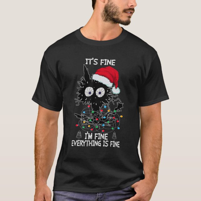 Camiseta Black Cat Christmas It's Fine I'm Fine Everything  (Frente)