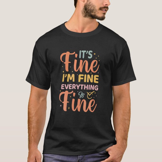 Camiseta Black Cat It S Fine I M Fine Everything Is Fine  C (Frente)