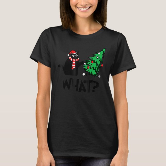 Camiseta Black Cat  Pushing Christmas Tree Over Cat What 2 (Frente)