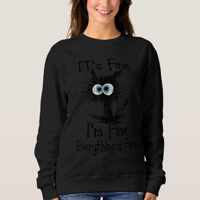 Camiseta Black Cat Quote It's Fine I'm Fine Everything Is F (Frente)