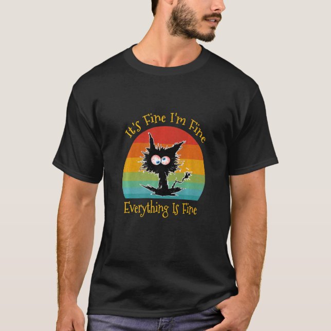 Camiseta Black Cat Retro It's Fine I'm Fine Everything Is F (Frente)