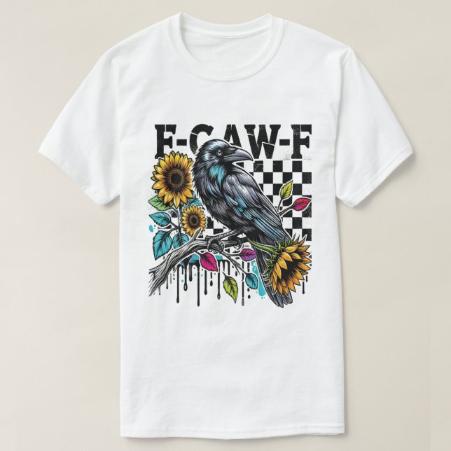 Camiseta Black Crow, F-Caw-F Funny Black Bird  (Frente do Design)