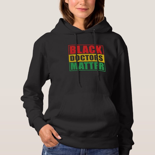Camiseta Black Doctors Matter Black Pride Black History Mon (Frente)