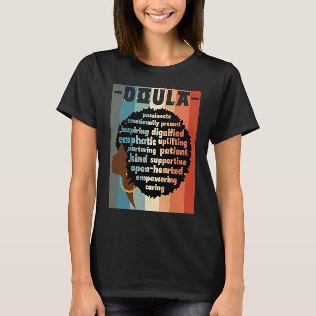 Camiseta Black Doula Melanin Doula Afro Hair Black History  (Frente)