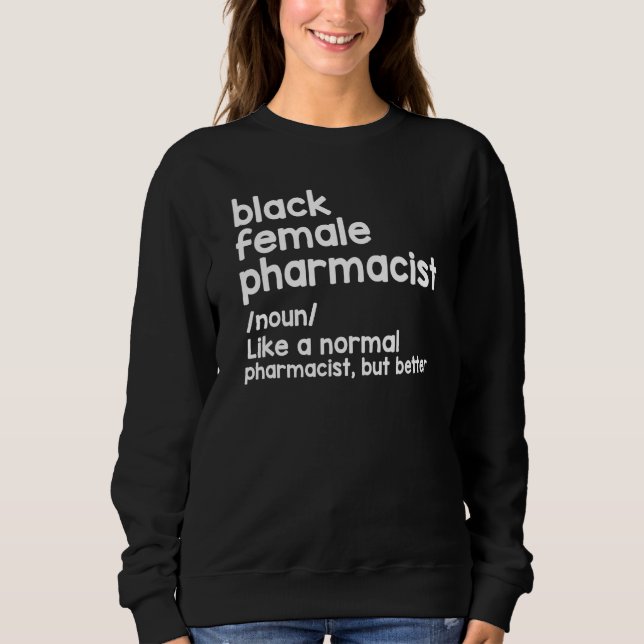 Camiseta Black Female Pharmacist Like A Normal Pharmacist B (Frente)