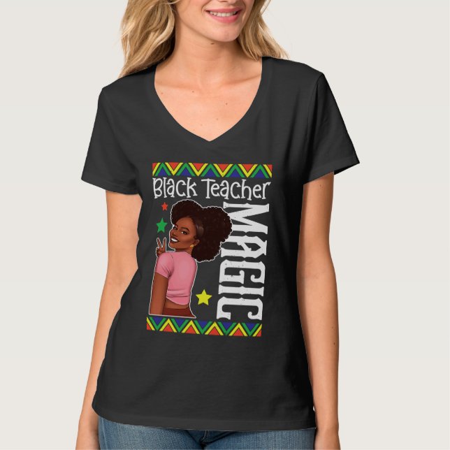 Camiseta Black Female Teacher Magic Teach Black History Mon (Frente)