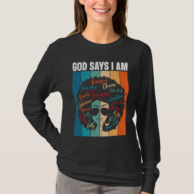 Camiseta Black Girl God Says I Am Black Melanin History Mon (Frente)