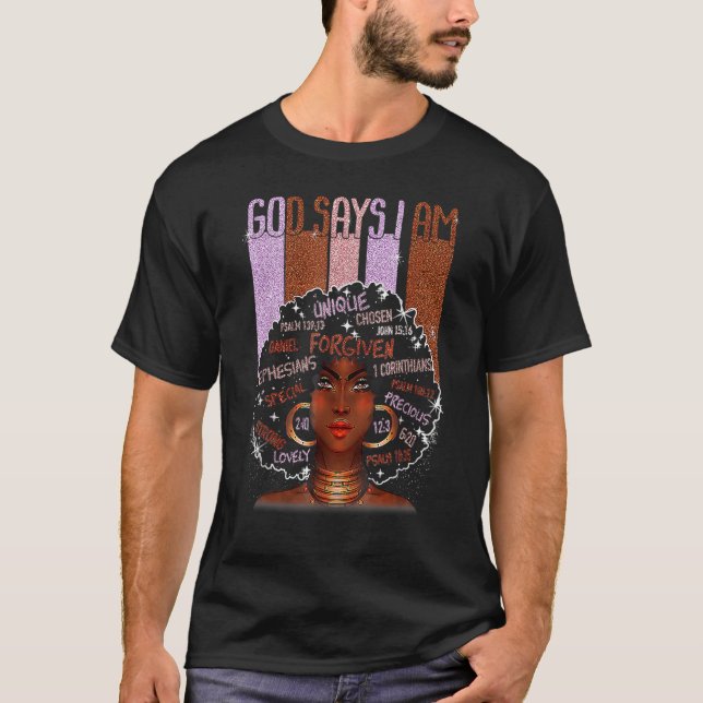 Camiseta Black Girl God Says I Am Black Melanin History Mon (Frente)