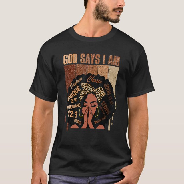 Camiseta Black Girl God Says I Am Black Melanin History Mon (Frente)