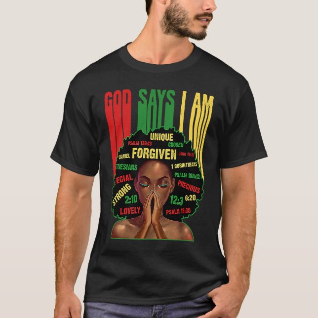 Camiseta Black Girl God Says I Am Black Melanin History Mon (Frente)