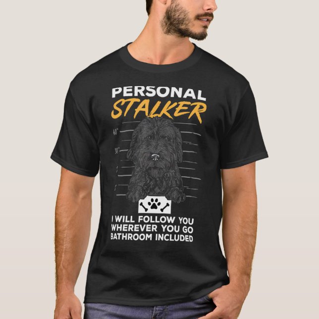 Camiseta Black Goldendoodle Personal Stalker Doodle Do (Frente)