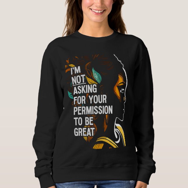 Camiseta Black History I'm Not Asking For Your Permission T (Frente)
