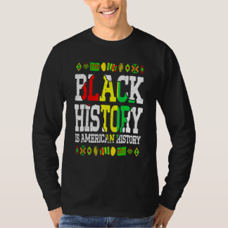 Camiseta Black History Is American History Africa Roots Mel