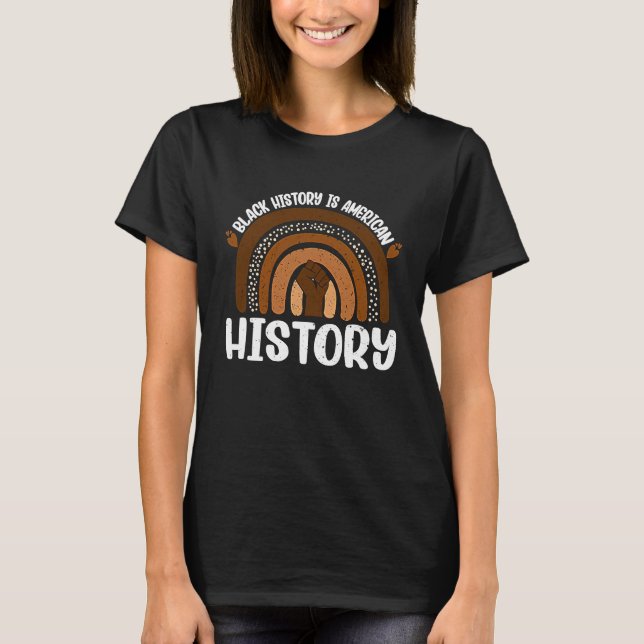 Camiseta Black History Is American History Melanin African  (Frente)