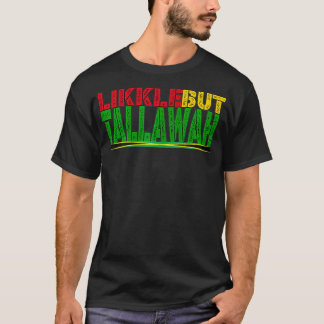 Camiseta Black History Jamaican Patois Like but Tallawah 