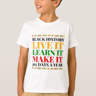 Camiseta Black History Mês Ao Vivo Aprende-O A Ficar 365 D