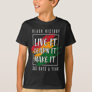 Camiseta Black History Month 2022 Live It Learning It Make