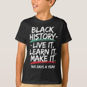 Camiseta Black History Month 2025 Live It Learning It Make