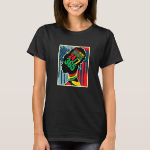 Camiseta Black History Month 247 365 Dias Por Ano African A