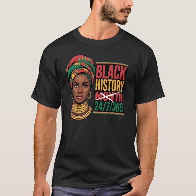 Camiseta Black History Month 365 Days A Year Empowerment  (Frente)