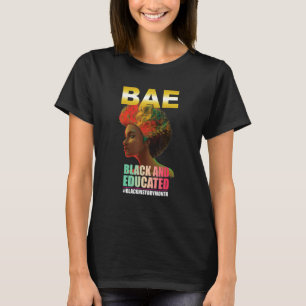 Camiseta Black History Month BAE Black E Educated Melanin