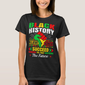 Camiseta Black History Month Believe Achieve Succeed Melani