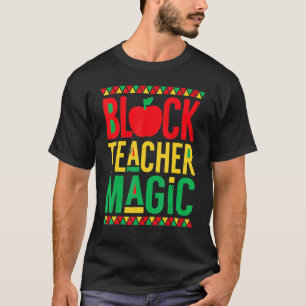 Camiseta Black History Month Black Teacher Magic