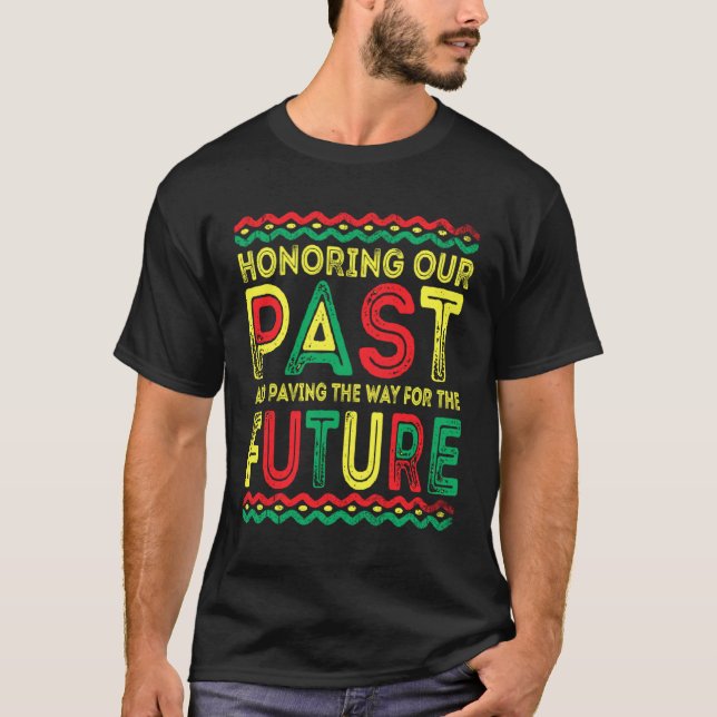 Camiseta Black History Month Honoring our Past Men Women Ki (Frente)