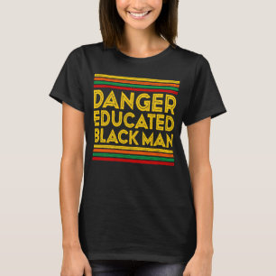 Camiseta Black History Month Perigo Educado Homem Negro