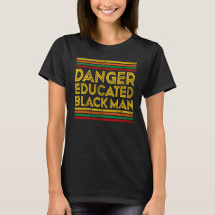 Camiseta Black History Month Perigo Educado Homem Negro 1