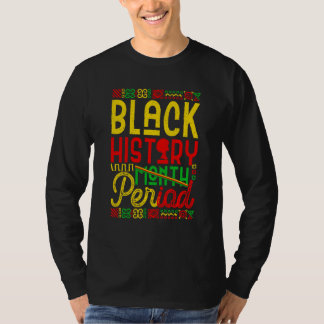 Camiseta Black History Month Period African Pride BHM Women