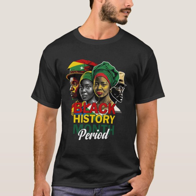 Camiseta Black History Month Period African Pride Women Men (Frente)