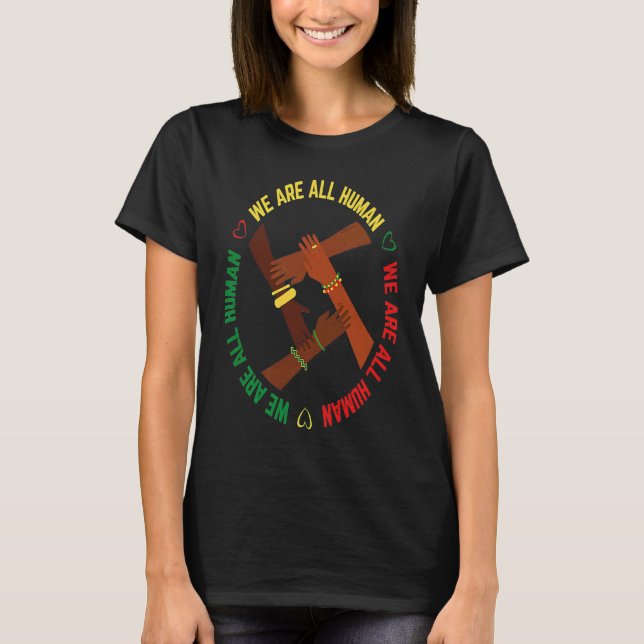 Camiseta Black History Month We Are All Human Pride African (Frente)