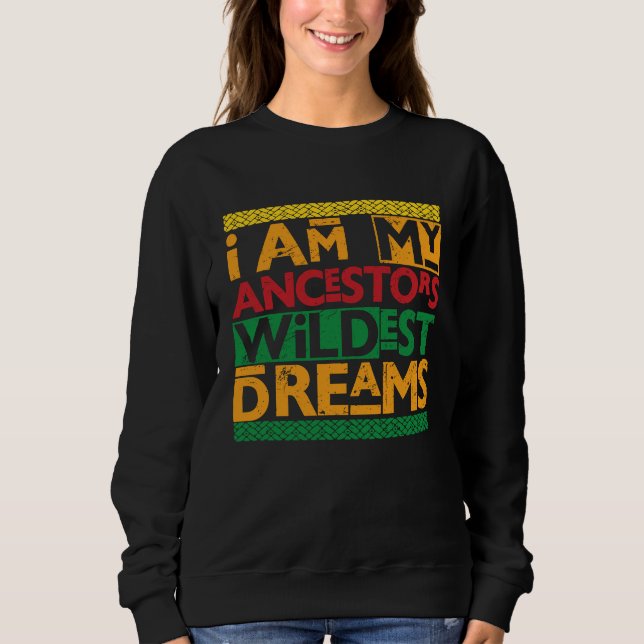 Camiseta Black History Month  Women Ancestors Wildest Dream (Frente)