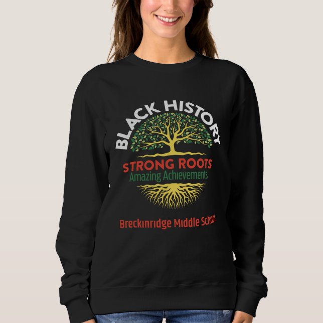 Camiseta Black History Strong Roots Amazing Achievements Me (Frente)