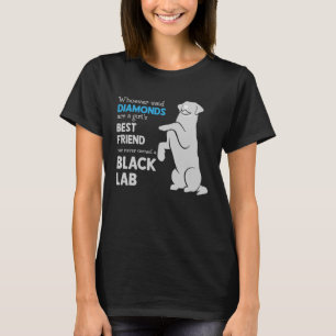 Camiseta Black Lab Quem Disse Diamantes É Uma Menina Melhor