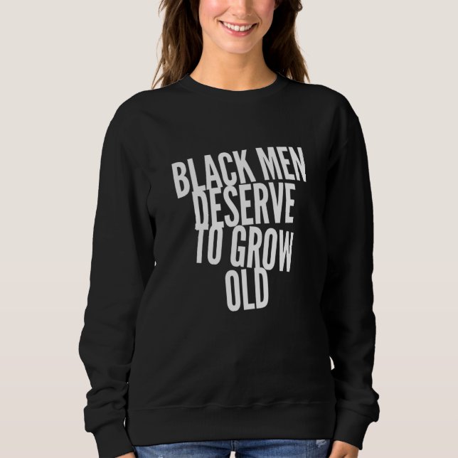 Camiseta Black Men Deserve To Grow Old BLM African American (Frente)