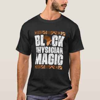 Camiseta Black Physician Magic Black History Month BLM